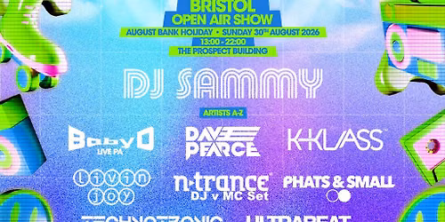 DJ SAMMY & MORE | Love the 90s Fest | Prospect Building, Bristol