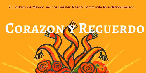 Corazon y Recuerdo: A Dia de Los Muertos Celebration