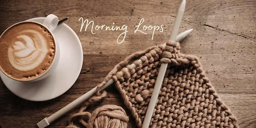 Morning Loops