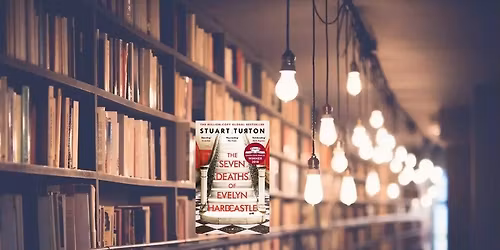 May Book Choice: The Seven Deaths of Evelyn Hardcastle by Stuart Turton
