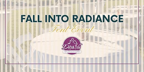 Fall Into Radiance Tent Event