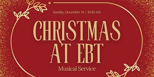 Christmas at EBT Musical Service!