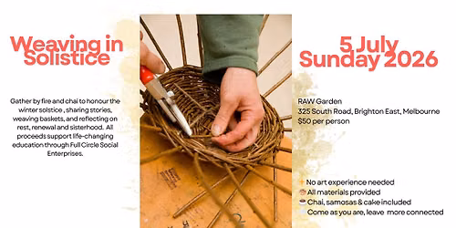 July Fundraiser | Basket Weaving Winter Solstice Fire Circle