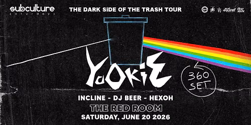 YOOKiE - The Dark Side Of The Trash Tour - SUBculture Saturdays