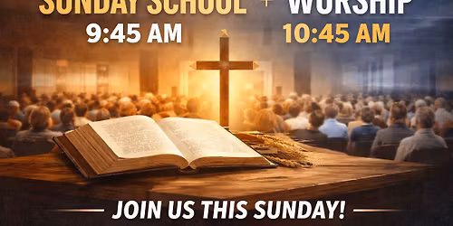 Sunday School (9:45 AM) + Worship Service (10:45 AM) | NHBC
