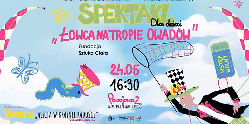 Spektakl dla dzieci "\u0141owca na tropie owad\u00f3w"