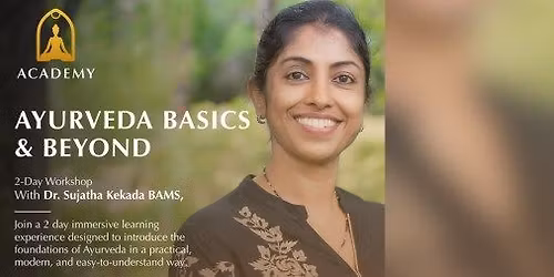 Ayurveda Basics & Beyond