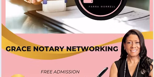 GRACE NOTARY MONTHLY NETWORKING MEETUP
