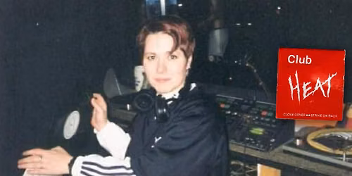 Ode to Club Heat with the resident DJ Jeannie Ricusso