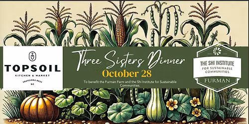 Three Sisters Dinner - With The Shi Institute at Furman University