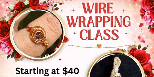 6\/27 WIRE WRAPPING CLASS