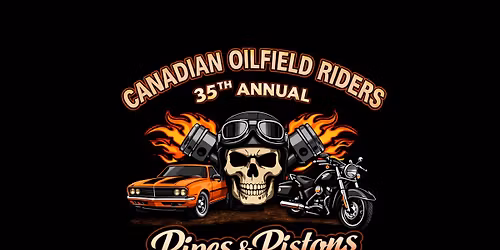 Canadian Oilfield Riders \u201cPipes & Pistons\u201d 35th Annual Ride \/ Drive for ACHF