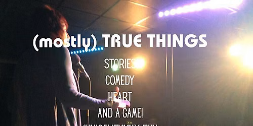 (mostly) True Things presents stories about It's Complicated