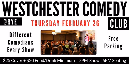 Westchester Comedy Club @ Rye: Thursday Night Laughs - February 2026