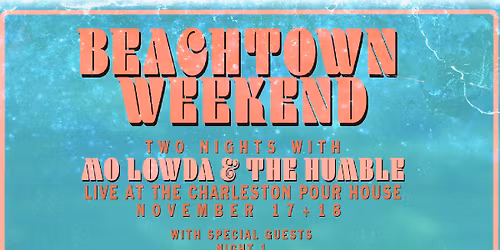 Mo Lowda & The Humble (18+)