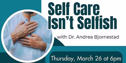 "Self Care Isn't Selfish" Presentation