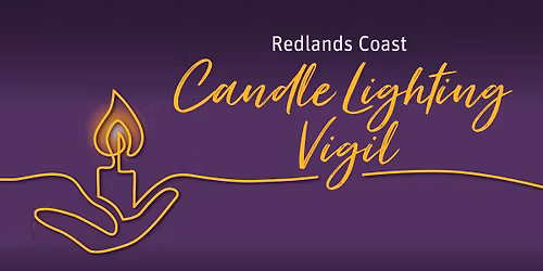 Redlands Coast Candle Lighting Vigil 2026