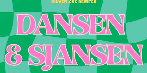 Dansen & Sjansen