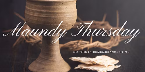 Maundy Thursday Service