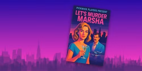 Let\u2019s Murder Marsha - a comedy! 