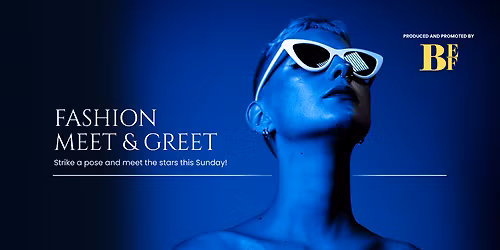 Fashion Meet & Greet by BEFModels