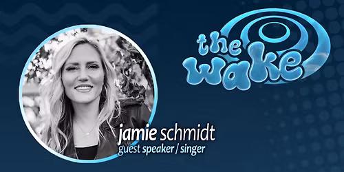 The Wake with Jamie Schmidt