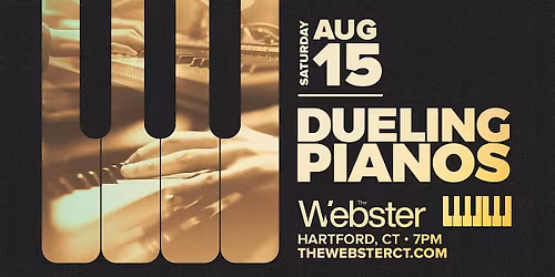 DUELING PIANOS - Hartford, CT