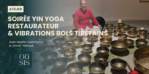 Soir\u00e9e Yin restaurateur & vibrations bols tib\u00e9tains