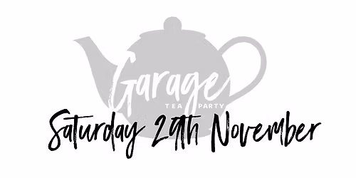 Garage Tea Party