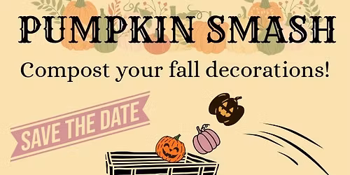 Pumpkin Smash: Compost Your Fall Decorations!
