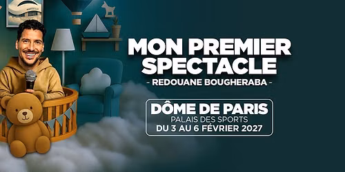 Redouane Bougheraba - Mon Premier Spectacle at LOlympia Montreal