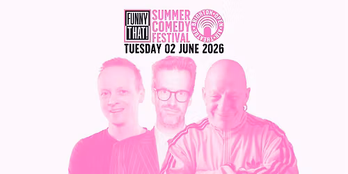 Funny That Summer Comedy Festival