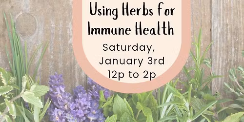 Using Herbs for Immune Health