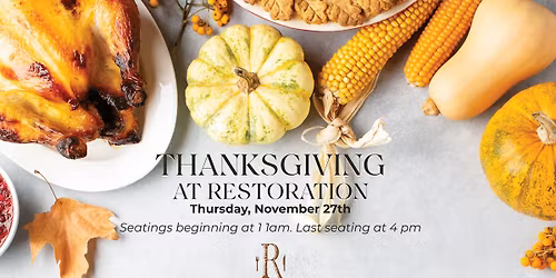 Thanksgiving at Restoration