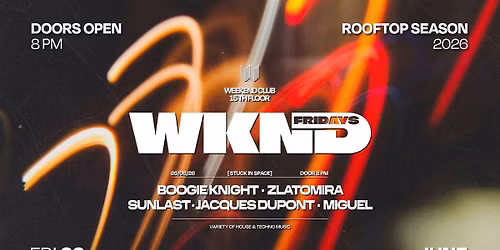 WKND X STUCK IN SPACE 