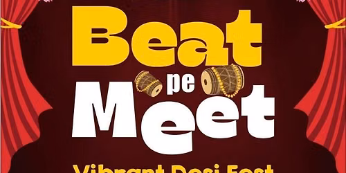Beat Pe Meet - A Vibrant Desi Fest at Rangoonwala Community Centre 
