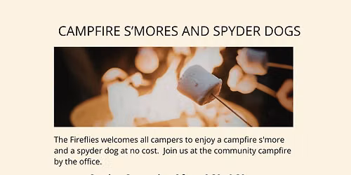Campfire S'mores and Spyder Dogs