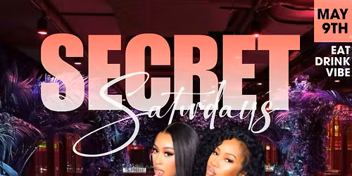Secret Saturday's: Ladies FREE w\/ Heels b4 12am