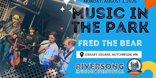 Music in the Park: Fred the Bear