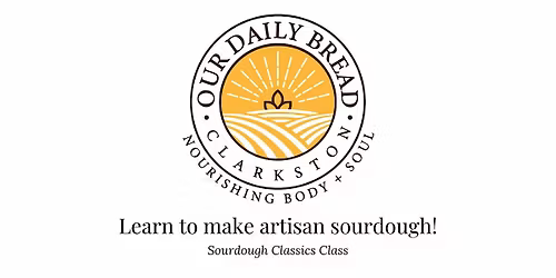 Sourdough Classics Class