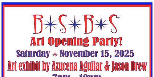 B*S*B*S November Art Opening