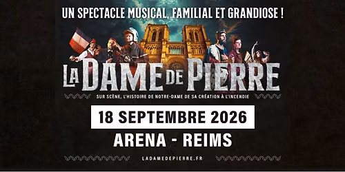 La Dame de Pierre - Arena Reims