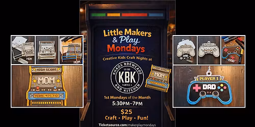Little Makers & Play Days at Khaos Brewcade - Monday 5\/4