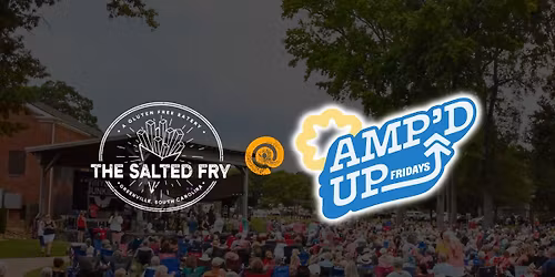 The Salted Fry @ Amp'd up Fridays