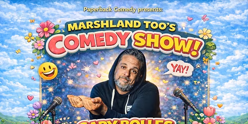 Marshland Too Comedy Show
