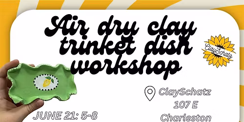 Air dry clay workshop - trinket dishes - all ages arts and crafts class