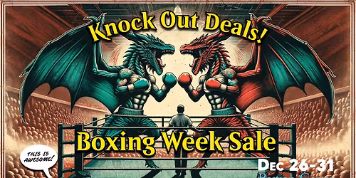 Bastion Games Legendary Boxing Week Sale!