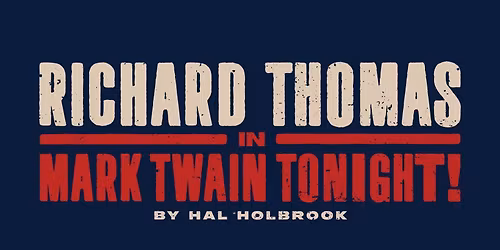 Richard Thomas in Mark Twain Tonight!
