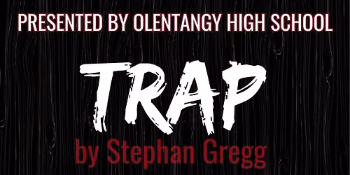 OHS Theater Presents Trap
