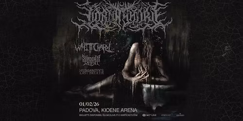 Lorna Shore + Whitechapel + Shadow Of Intent + Humanity's Last Breath | Padova, Kioene Arena
